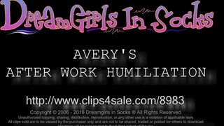 Dreamgirls In Socks - Averys After Work Humiliation